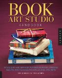 Book Arts Studio Handbook